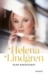 Helena Lindgren : Olen rakastanut