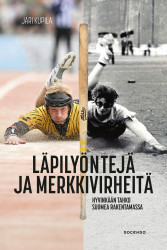 Läpilyöntejä ja merkkivirheitä : Hyvinkään Tahko Suomea rakentamassa