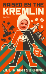 Raised by the Kremlin
