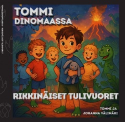 Tommi Dinomaassa : Rikkinäiset tulivuoret