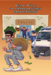 Viila-Ville ja pahanhajuinen pankkiryöstö