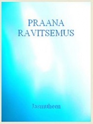 Praanaravitsemus - uuden vuosituhannen ravinto