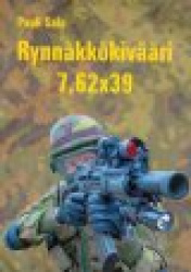 RYNNÄKKÖKIVÄÄRI 7,62 X 39