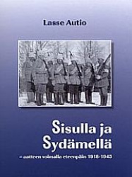 Sisulla ja sydämellä - aatteen voimalla eteenpäin 1918-1945