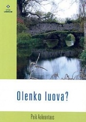 Olenko luova?