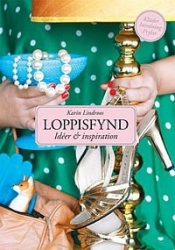Loppisfynd - ideer & inspiration