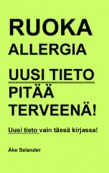 RUOKA-ALLERGIA  - uusi tieto pitää terveenä
