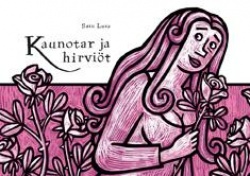 Kaunotar ja hirviöt : sarjakuva sen oikean etsimisestä ja niiden väärien löytämisestä