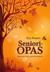 Senioriopas - hyvinvointi, terveys ja palvelut ikääntyville