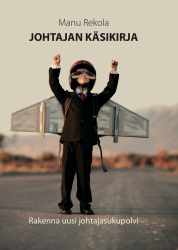 Johtajan käsikirja : Rakenna uusi johtajasukupolvi