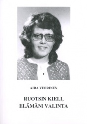Ruotsin kieli, elämäni valinta