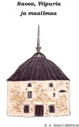 Savoa, Viipuria ja maailmaa