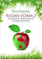 Ruoan voima 2 : kiinalaista lääketiedettä kansantajuisesti