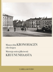 Minnen från Kronohagen efter krigen : = muistoja sotien jälkeisestä Kruununhaasta