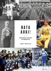 Rata auki : suomalaisen urheilun 100 läpimurtoa