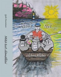 Mitä teet elämälläsi