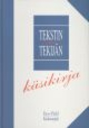 TEKSTINTEKIJÄN KÄSIKIRJA