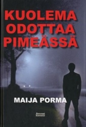 Kuolema odottaa pimeässä