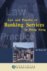 Law and Practice of Banking Services in Hong Kong
