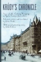 Krúdy's Chronicles - Turn-of-the-Century Hungary in Gyula Krudy's Journalism