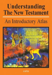 Understanding the New Testament - An Introductory Atlas