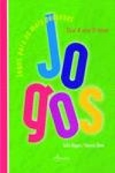 JOGOS PARA MAIS PEQUENOS: 4: 5 AN (2º ED.)