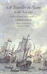 A Traveler in Siam in the Year 1655 - Extracts from the Journal of Gijsbert Heeck