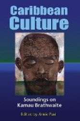 Caribbean Culture - Soundings on Kamau Brathwaite