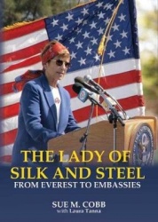 The Lady of Silk and Steel - From Everest to Embassies