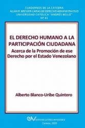 El Derecho Humano a la Participación Ciudadana. - Acerca de la Promoción de ese Derecho por el Estado Venezolano