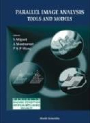 Parallel Image Analysis: Tools And Models