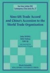 Sino-us Trade Accord And China's Accession To The World Trade Organization