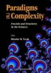 Paradigms Of Complexity: Fractals And Structures In The Sciences - Proceeding Of Conference On Fractal 2000