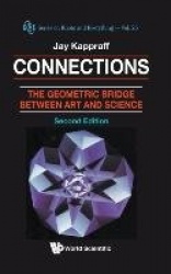 Connections: The Geometric Bridge Between Art & Science (2nd Edition)