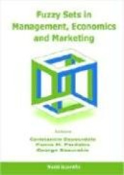 FUZZY SETS IN MANAGEMENT, ECONOMICS AND MARKETING