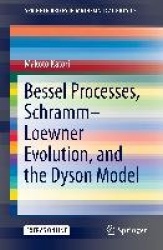 Bessel Processes, Schramm–Loewner Evolution, and the Dyson Model