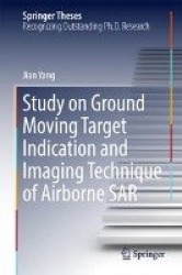 Study on Ground Moving Target Indication and Imaging Technique of Airborne SAR