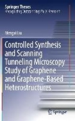 Controlled Synthesis and Scanning Tunneling Microscopy Study of Graphene and Graphene-Based Heterostructures