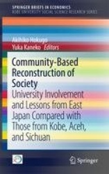 Community-Based Reconstruction of Society - University Involvement and Lessons from East Japan Compared with Those from Kobe, Ac