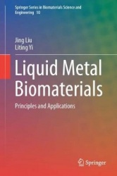 Liquid Metal Biomaterials - Principles and Applications