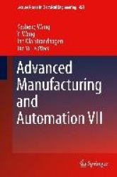 Advanced Manufacturing and Automation VII