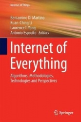 Internet of Everything : Algorithms, Methodologies, Technologies and Perspectives