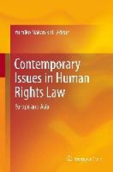 Contemporary Issues in Human Rights Law - Europe and Asia