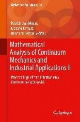 Mathematical Analysis of Continuum Mechanics and Industrial Applications II : Proceedings of the International Conference