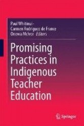 Promising Practices in Indigenous Teacher Education
