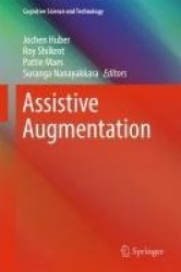 Assistive Augmentation