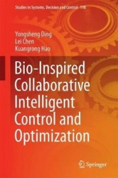 Bio-Inspired Collaborative Intelligent Control and Optimization
