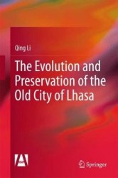 The Evolution and Preservation of the Old City of Lhasa