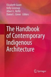 The Handbook of Contemporary Indigenous Architecture