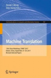 Machine Translation - 13th China Workshop, CWMT 2017, Dalian, China, September 27-29, 2017, Revised Selected Papers